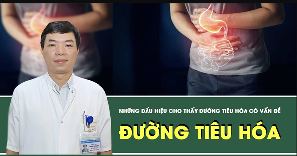 [LIVE] Những dấu hiệu cho thấy đường tiêu hóa có vấn đề