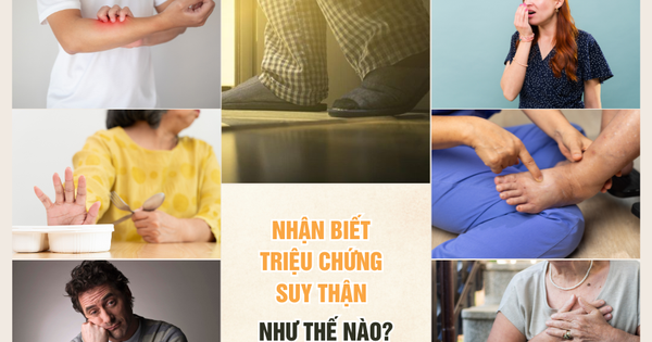Nhận biết triệu chứng suy thận như thế nào?
