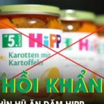 Thu hồi khẩn cấp hàng nghìn hũ ăn dặm HiPP nghi nhiễm độc đe dọa sức khỏe trẻ nhỏ