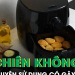 Thường xuyên sử dụng nồi chiên không dầu có gây ung thư?