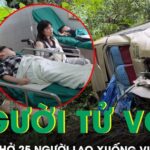 Xe khách chở 25 người lao xuống vực sâu 100m, 2 người tử vong, nhiều người bị thương