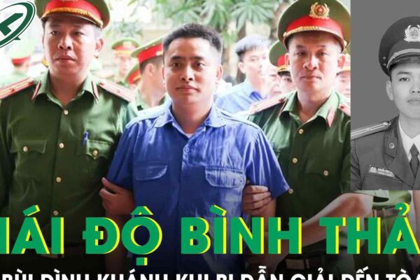 Thái độ bình thản khi bị dẫn giải đến tòa của Bùi Đình Khánh, đối tượng nổ súng khiến Thiếu tá công an hy sinh