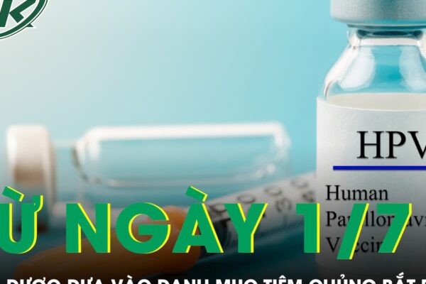 HPV chính thức được đưa vào danh mục tiêm chủng bắt buộc từ 1/7/2026