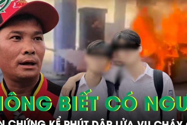 Nhân chứng kể lại phút dập lửa vụ cháy ô tô tại cây xăng, xót xa tiếng gào khóc vô vọng của người mẹ