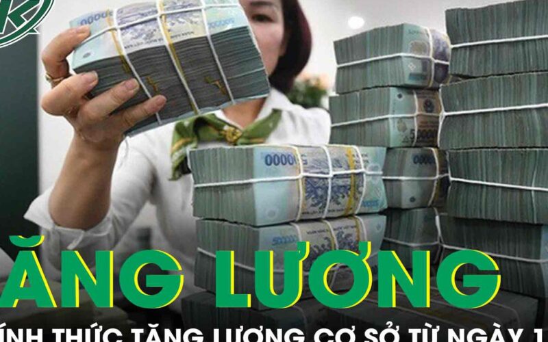 Chính thức: Tăng lương cơ sở từ 1/7, đối tượng nào được áp dụng?