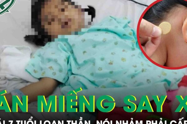 Bé gái 7 tuổi loạn thần, nói nhảm sau khi dán miếng chống say xe