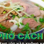 Ăn phở theo cách này mỗi sáng, mỡ máu tăng lúc nào không hay