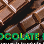 Người tăng huyết áp có nên ăn chocolate đen?