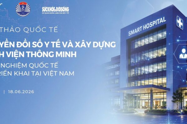 [LIVE 13:30] Hội thảo quốc tế: Chuyển đổi số Y tế và xây dựng Bệnh viện thông minh: Kinh nghiệm quốc tế và triển khai tại Việt Nam