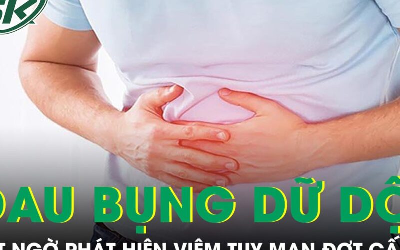 Đau bụng dữ dội lan ra sau lưng đi khám bất ngờ phát hiện viêm tụy mạn đợt cấp