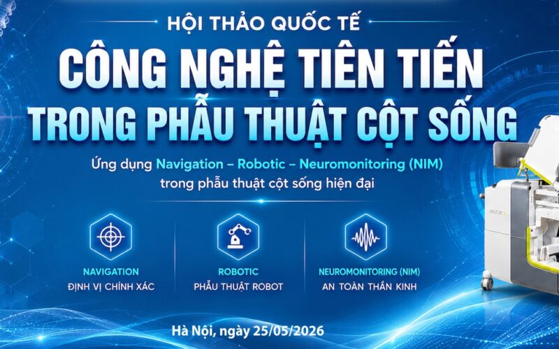 [LIVE]: Hội thảo Quốc tế về Công nghệ tiên tiến trong Phẫu thuật Cột sống