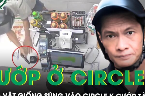 Dùng vật giống súng vào Circle K cướp tài sản, người đàn ông bị bắt sau 6 giờ gây án