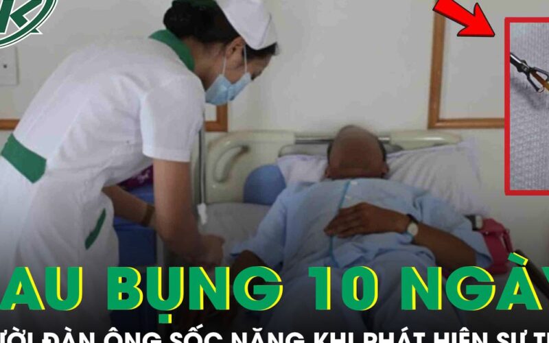 Đau bụng suốt 10 ngày, người đàn ông sốc nặng khi phát hiện sự thật phía sau