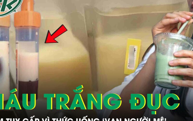 Người phụ nữ 39 tuổi máu chuyển màu trắng đục vì thức uống ‘vạn người mê’