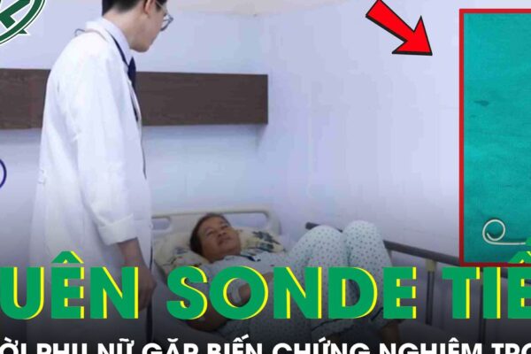 Người phụ nữ 55 tuổi gặp biến chứng nghiêm trọng vì để quên ống thông tiểu JJ