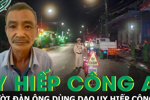 Khởi tố người đàn ông dùng dao uy hiếp công an khi bị kiểm tra nồng độ cồn ở Thái Nguyên