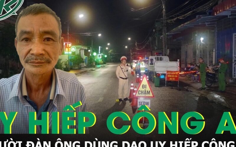 Khởi tố người đàn ông dùng dao uy hiếp công an khi bị kiểm tra nồng độ cồn ở Thái Nguyên