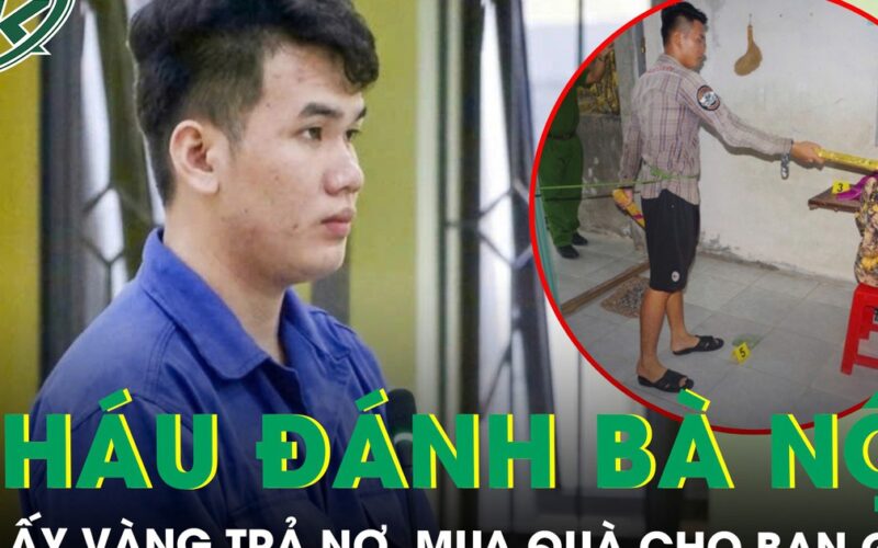 Cháu trai dùng gậy đánh bà nội 75 tuổi để lấy vàng trả nợ, mua quà cho bạn gái ở Cà Mau